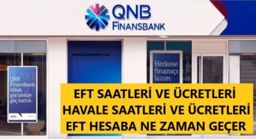 QNB Finansbank EFT ve Havale Saatleri