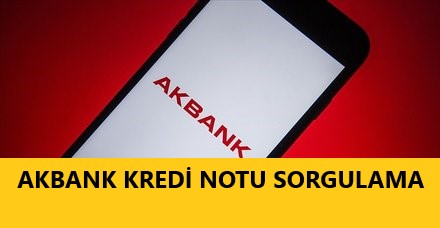 akbank_kredi_notu_sorgulama