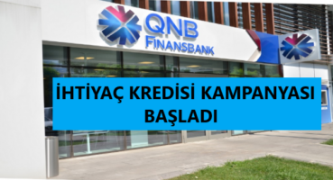 QNB Finansbank Kredi Kampanyası Başladı