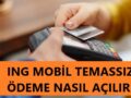 ıng-mobil-temassız-özelliği-açma-kapatma