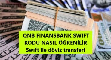 QNB Finansbank SWIFT Kodu Öğrenme