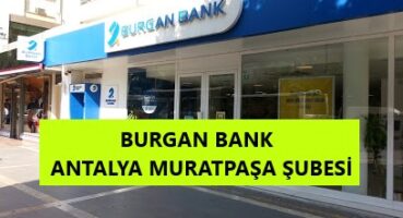 Burgan Bank Antalya Şubesi