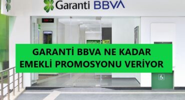 Garanti BBVA Emekli Promosyonu Kampanyası