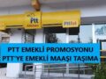 ptt_emekli_promosyonu_kaç_tl