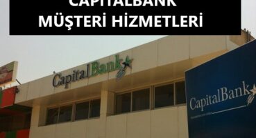 CapitalBank Müşteri Hizmetleri