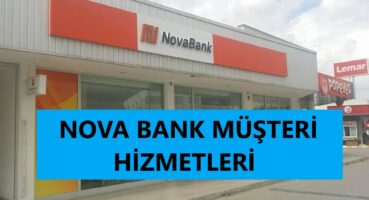Nova Bank Müşteri Hizmetleri