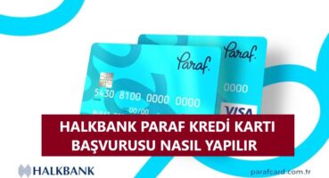 Halkbank Paraf Kredi Kartı Başvurusu