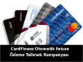 cardfinans_otomatik_fatura_ödeme_talimatı_kampanyası