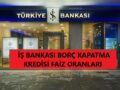 iş_bankası_borç_transferi_kredisi