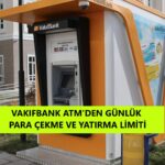vakıfbank_bankamatik_para_çekme_limiti