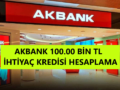 akbank-ihtiyaç-kredisi-faiz-oranları