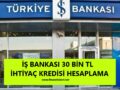 iş_bankası_ihtiyaç_kredisi_hesaplama