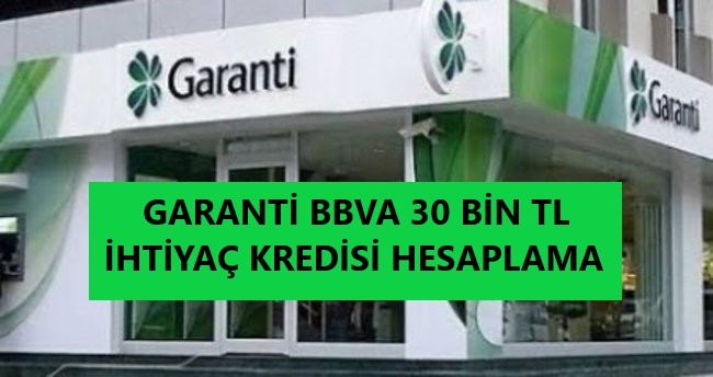garanti_bbva_30_bin_tl_ihtiyaç_kredisi_hesaplama