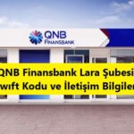 qnb_finansbank_lara_şubesi_iletişim_bilgileri