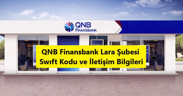 qnb_finansbank_lara_şubesi_iletişim_bilgileri