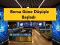 borsa_güne_düşüşle_başladı
