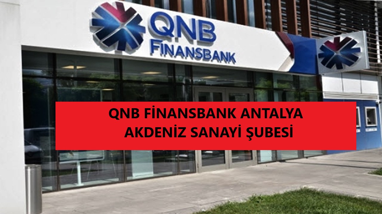 qnb_finansbank_akdeniz_sanayi_subesi_antalya