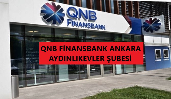 qnb_finansbank_ankara_aydinlikevler_subesi