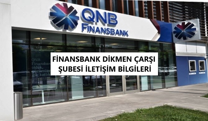 qnb_finansbank_dikmen_carsi_subesi