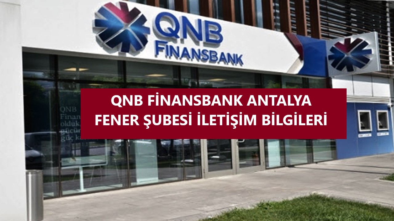 qnb_finansbank_fener_şubesi