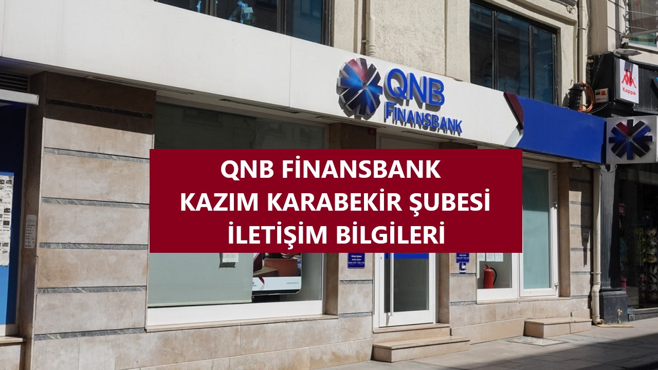 qnb_finansbank_kazim_karabekir_subesi_ankara