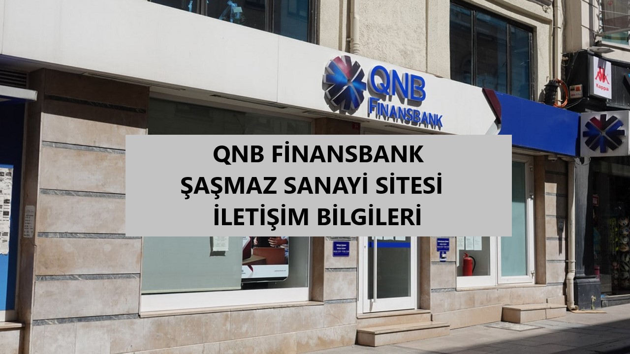 qnb_finansbank_sasmaz_sanayi_sitesi_subesi_ankara