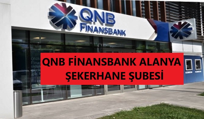 qnb_finansbank_sekerhane_subesi_alanya