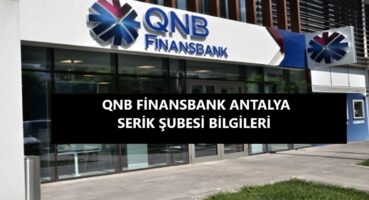 QNB Finansbank Serik Şubesi