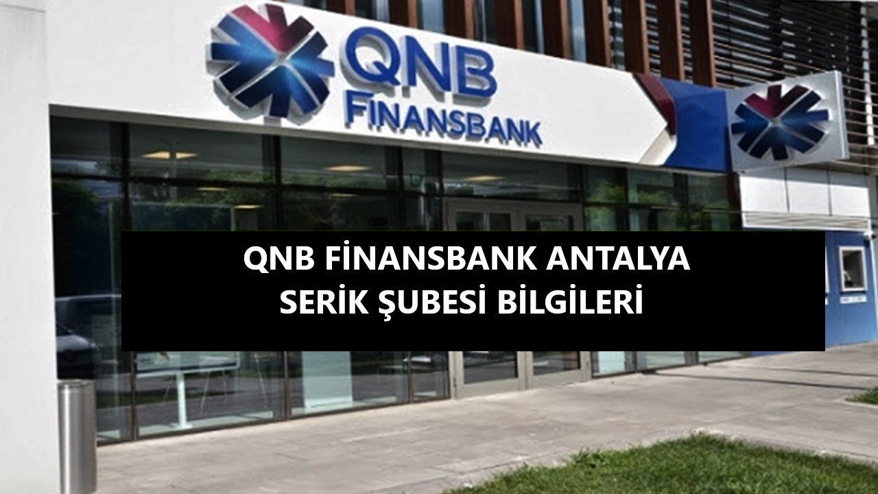qnb_finansbank_serik_subesi_antalya