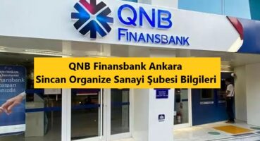 QNB Finansbank Sincan Organize Sanayi Şubesi
