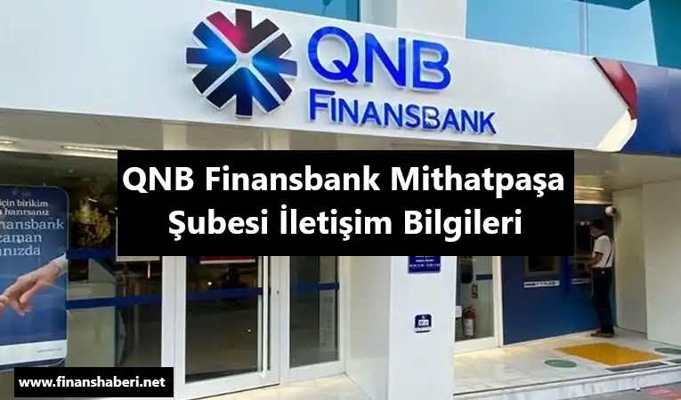 QNB Finansbank Ankara Mithatpaşa Şubesi