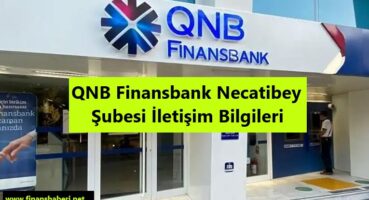 QNB Finansbank Necatibey Şubesi