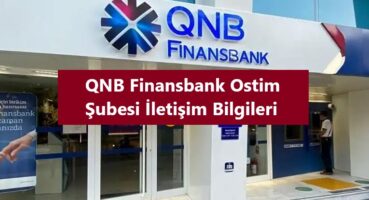 QNB Finansbank Ostim Şubesi