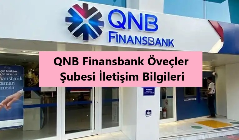 QNB Finansbank Öveçler Şubesi Bilgileri