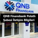 QNB Finansbank Polatlı Şubesi Bilgileri