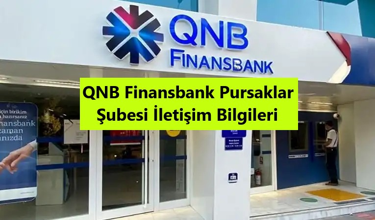QNB Finansbank Pursaklar Şubesi Bilgileri