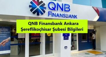 QNB Finansbank Şereflikoçhisar Şubesi